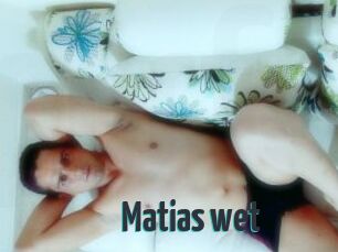 Matias_wet