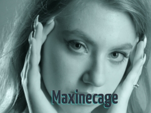 Maxinecage