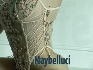 Maybelluci