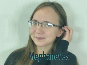 Meghaneves