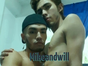 Mikeandwill