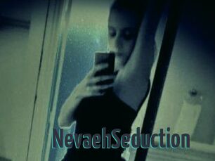 NevaehSeduction