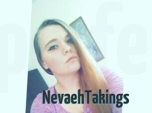 NevaehTakings