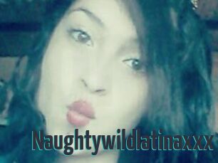 Naughtywildlatinaxxx