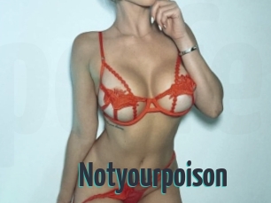 Notyourpoison