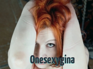 Onesexygina