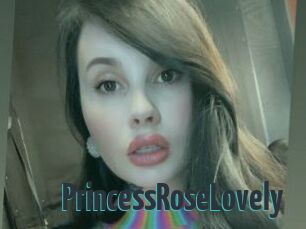 PrincessRoseLovely