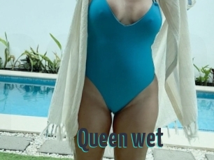 Queen_wet