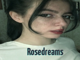 Rosedreams