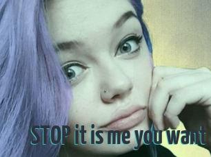 STOP_it_is_me_you_want