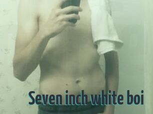 Seven_inch_white_boi