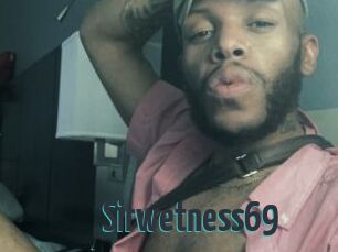 Sirwetness69