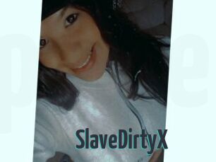 SlaveDirtyX