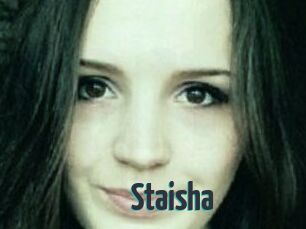 Staisha