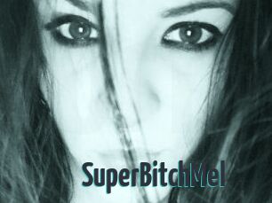 SuperBitchMel