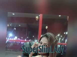 SuperSlimLAdy