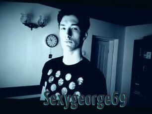 Sexygeorge69