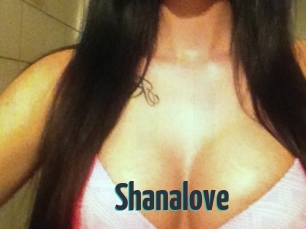 Shanalove