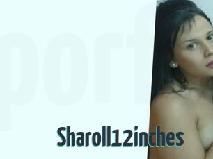 Sharoll12inches