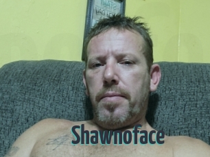 Shawnoface