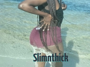 Slimnthick