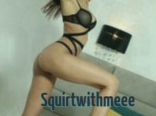 Squirtwithmeee