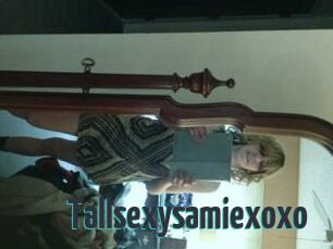 Tallsexysamiexoxo