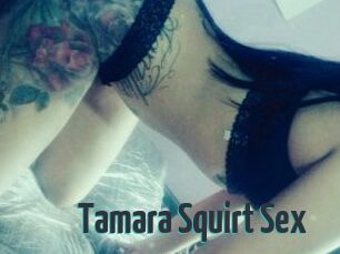 Tamara_Squirt_Sex