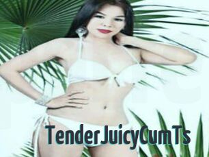 TenderJuicyCumTs