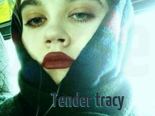 Tender_tracy