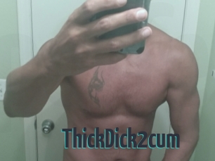 ThickDick2cum