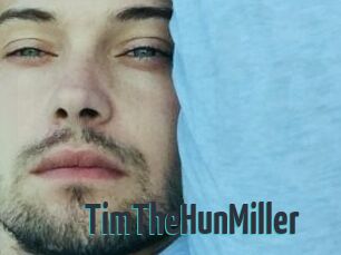 TimTheHunMiller