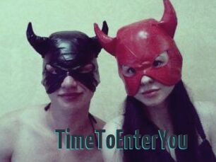 TimeToEnterYou