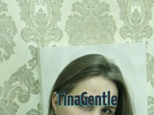 TinaGentle