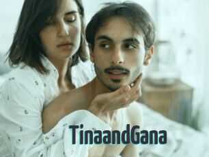 TinaandGana