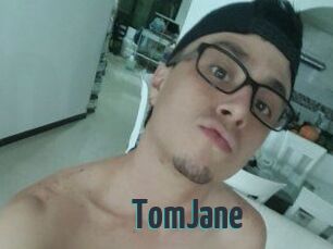 TomJane