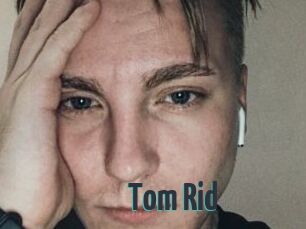 Tom_Rid