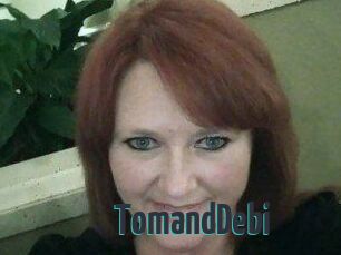 TomandDebi