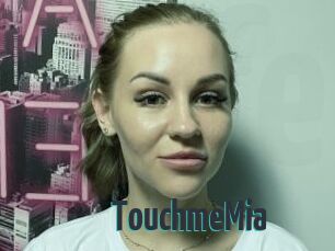 TouchmeMia