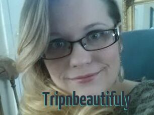 Tripnbeautifuly