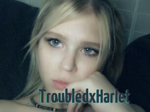 TroubledxHarlet