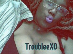 TroubleeXO