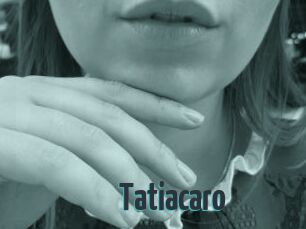 Tatiacaro