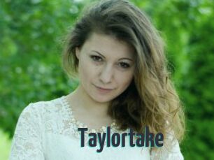 Taylortake