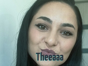 Theeaaa