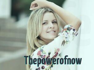 Thepowerofnow