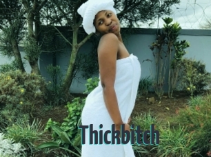 Thickbitch