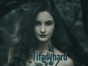 Tifanyhard