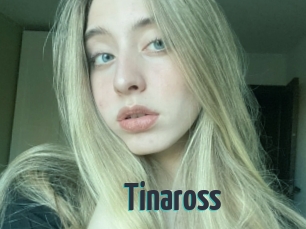 Tinaross