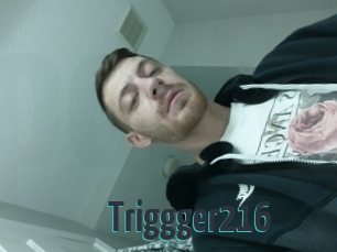 Triggger216